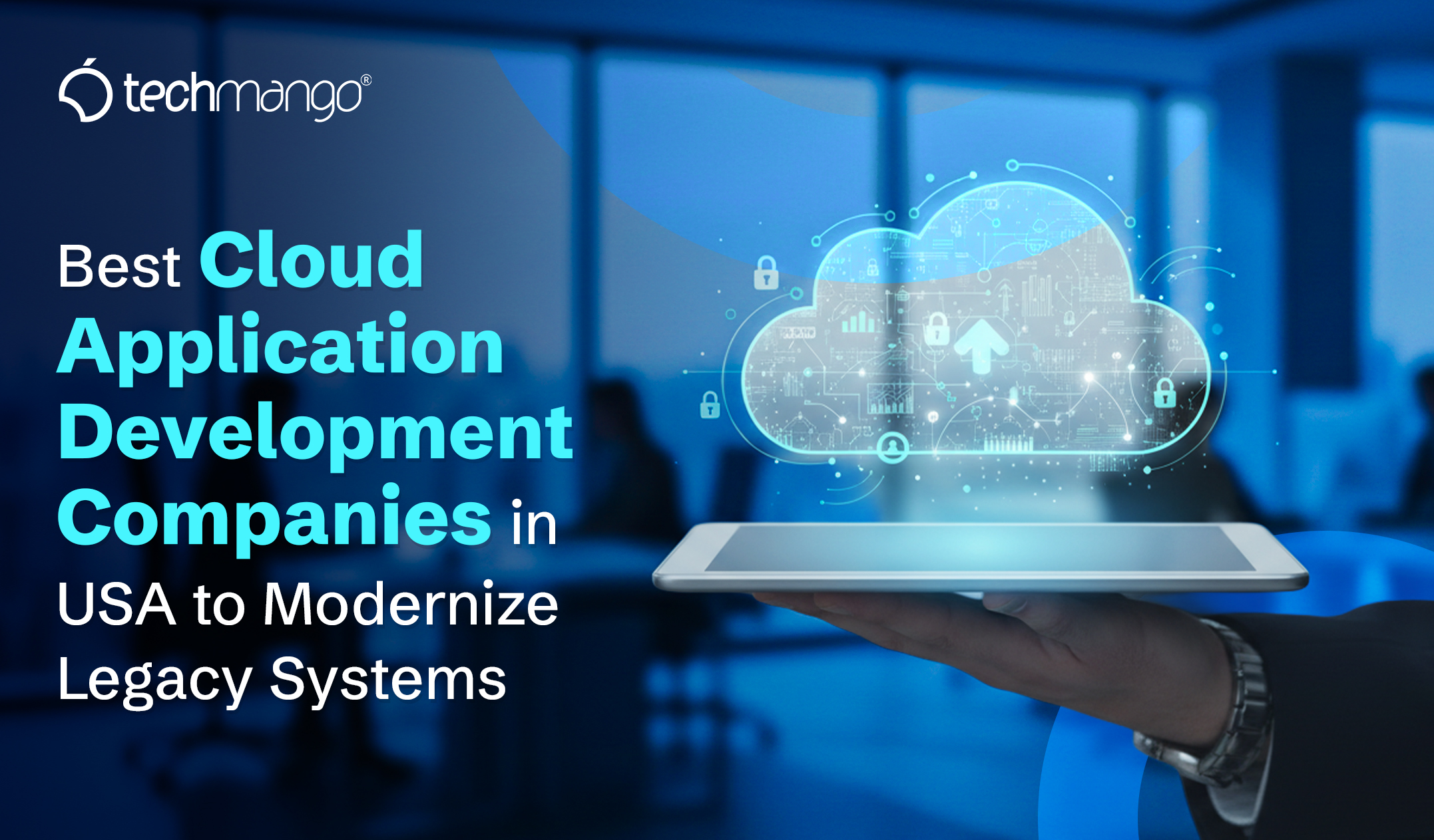 Best Cloud Application Development Companies in the USA for Legacy Modernization