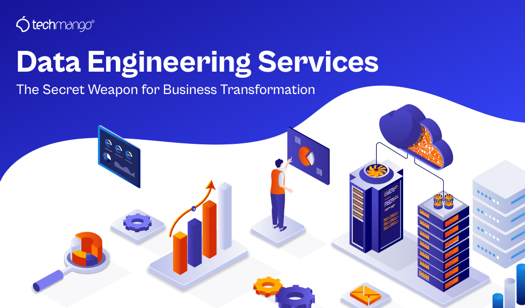 Data-Engineering-Services_-The-Secret-Weapon-for-Business-Transformation