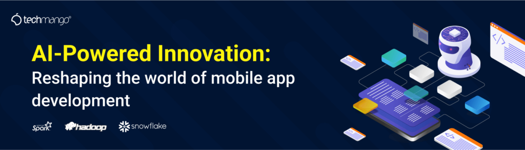 AI-powered-Innovation-Reshaping-the-world-of-mobile-app-development
